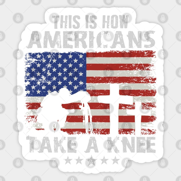 This is how Americans Take a Knee Veteran Military Cross Sticker by markz66